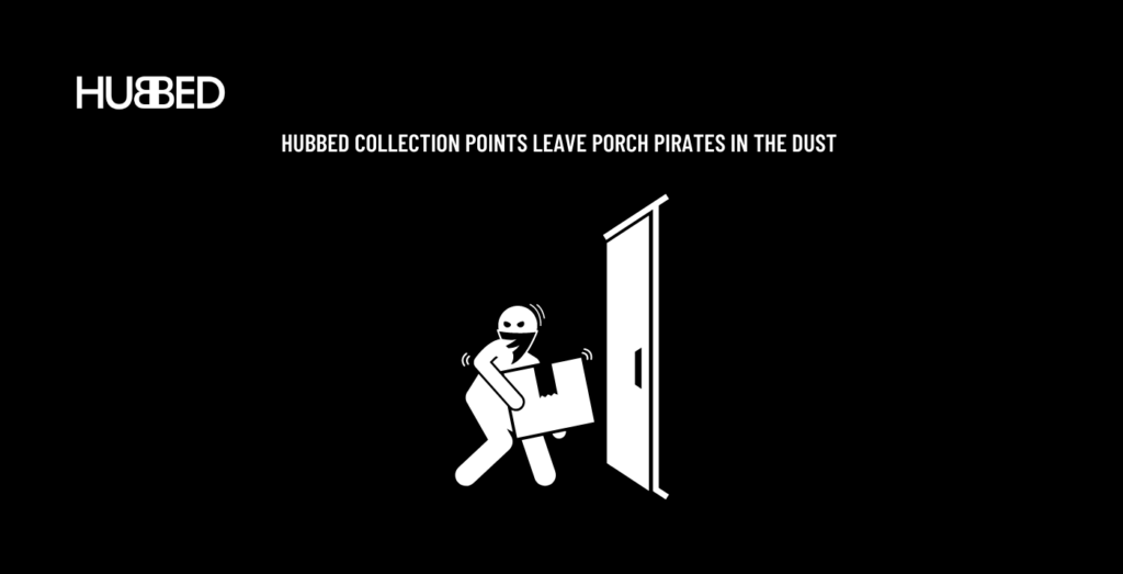 HUBBED Collection Points leave Porch Pirates in the dust
